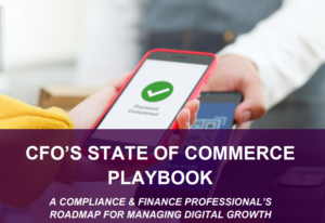The CFO’s State of Commerce Playbook: Navigating Digital Growth