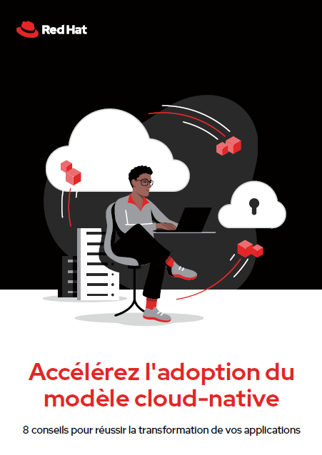 Accélérez l'adoption du modèle cloud-native - FR