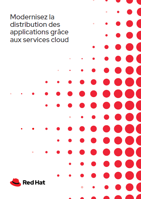 Modernisez la distribution des applications grâce aux services cloud - FR